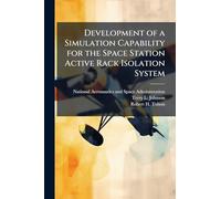 Development of a Simulation Capability for the Space Station Active Rack Isolation System