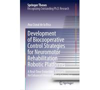 Development of Biocooperative Control Strategies for Neuromotor Rehabilitation Robotic Platforms: A Real-time Embedded Approach for Enhanced Human-robot Interaction