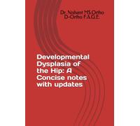 Developmental Dysplasia of the Hip: A Concise notes with updates