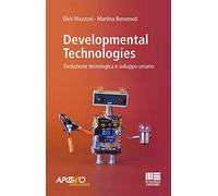 Developmental technologies. Evoluzione tecnologica e sviluppo umano