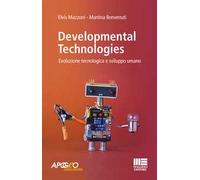 Developmental technologies. Evoluzione tecnologica e sviluppo umano