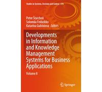 Developments in Information and Knowledge Management Systems for Business Applications: Volume 8: 578
