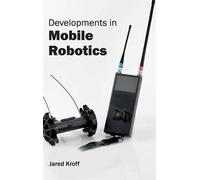 Developments in Mobile Robotics (Copertina rigida)