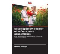 Développement cognitif et enfants post-pandémiques: Effets possibles sur le développement cognitif des enfants nés en 2020
