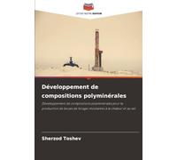 Développement de compositions polyminérales: Développement de compositions polyminérales pour la production de boues de forage résistantes à la chaleur et au sel