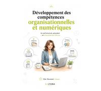 Développement des compétences organisationnelles et numériques (French Edition)