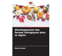 Développement des fermes biologiques dans la région