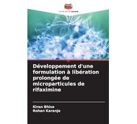 Développement d'une formulation à libération prolongée de microparticules de rifaximine