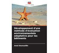Développement d'une méthode d'évaluation environnementale adaptative pour les bâtiments