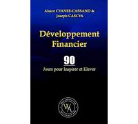 Développement Financier: 90 Jours pour Inspirer et Élever: 5