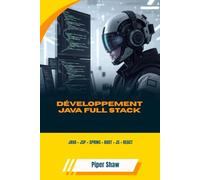 DÉVELOPPEMENT JAVA FULL STACK: JAVA + JSP + SPRING + BOOT + JS + REACT