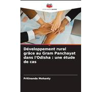 Développement rural grâce au Gram Panchayat dans l'Odisha : une étude de cas