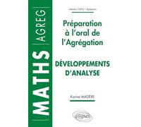 Développements d'analyse - Préparation à l'oral de l'Agrégation de Mathématiques