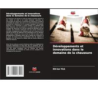 Développements et innovations dans le domaine de la chaussure
