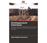 Développements historiques: Participation du Chili à la MINUSTAH (Haïti) entre 2004 et 2006 pour l'élaboration de nouvelles règles juridiques nationales