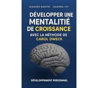 Développer une mentalité de croissance avec la méthode de Carol Dweck