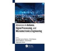 Devendra Kumar Advances in Antenna, Signal Processing, and Microele (Tascabile)