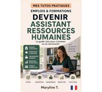 Devenir assistant de ressources humaines: Le guide clair pour s'orienter ou se reconvertir