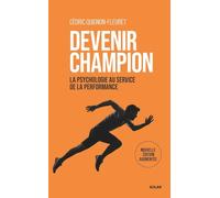 Devenir champion: La psychologie au service de la performance