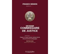 Devenir commissaire de justice: Préparer et réussir l’examen d’accès à la formation professionnelle