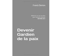 Devenir Gardien de la paix: Réflexion sur une vocation pour réussir le concours