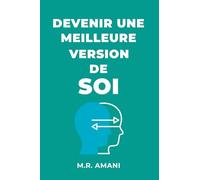 Devenir une meilleure version de soi