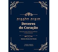 Deveres do Coração: Guia para uma Vida de Confiança e Contentamento