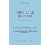 Devi dire qualcosa. Manifestare l'intuizione zen