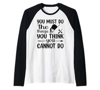 Devi Fare Le Cose Che Pensi di Non Poter Fare Maglia con Maniche Raglan