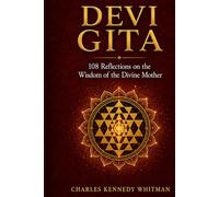 DEVI GITA: 108 Reflections on the Wisdom of the Divine Mother
