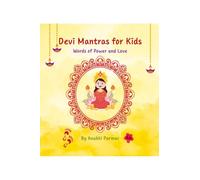 Devi Mantras for Kids: Words of Power and Love