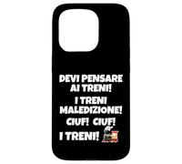 Devi pensare ai treni. Maledizione! Ciuf! ciuf! I Treni Custodia per iPhone 15 Pro