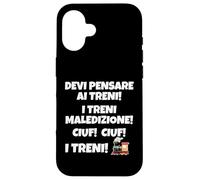 Devi pensare ai treni. Maledizione! Ciuf! ciuf! I Treni Custodia per iPhone 16