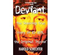 Deviant: The Shocking True Story of the Original "Psycho"