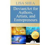 DeviantArt for Authors Artists and Entrepreneurs - Social Networking for the Creative Mind