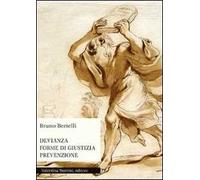 Devianza, forme di giustizia, prevenzione