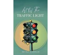 Devika Hardikar Left of the Traffic Light (Tascabile)