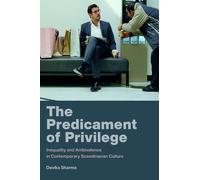 Devika Sharma The Predicament of Privilege (Tascabile)