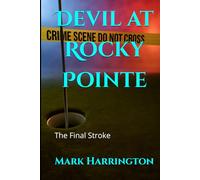 Devil at Rocky Pointe: The Final Stroke