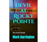 Devil at Rocky Pointe: The Final Stroke