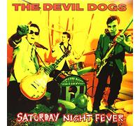 DEVIL DOGS - SATURDAY NIGHT FEVER