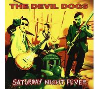 Devil Dogs - Saturday Nite Fever