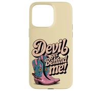 Devil Get Behind Me/stivali da cowboy Custodia per iPhone 15 Pro Max