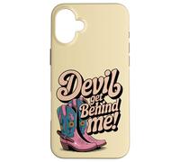 Devil Get Behind Me/stivali da cowboy Custodia per iPhone 16 Plus