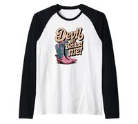 Devil Get Behind Me/Stivali da Cowboy Maglia con Maniche Raglan