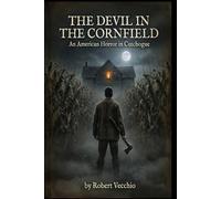 Devil in the Cornfield: An American Horror in Cutchogue