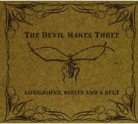 Devil Makes Three - Longjohns Boots a Belt