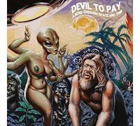 Devil To Pay A Bend Through Space And Time (CD)