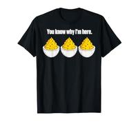 Deviled Eggs You Know Why Im Here Thanksgiving Men Women Kid Maglietta