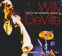Deville Willy - Live At The Metropol-Berlin